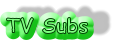 TV Subs