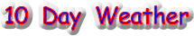 10  Day  Weather