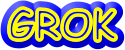 GROK