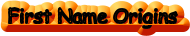 First Name Origins�